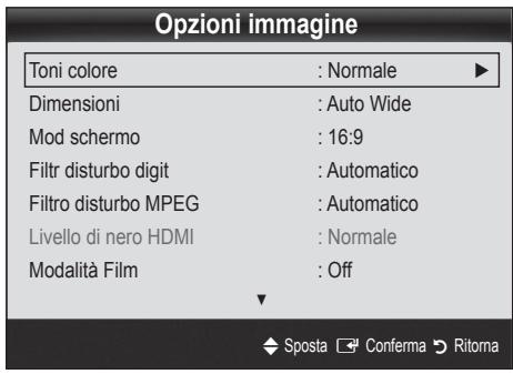 Opzioni immagine Toni colore : Normale Dimensioni : Auto Wide Mod schermo : 16:9 Filtr disturbo digit : Automatico Filtro disturbo MPEG : Automatico Livello di nero HDMI : Normale Modalità Film : Off Sposta Conferma Ritorna