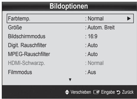 Bildoptionen Farbtemp. : Normal ▶ Größe : Autom. Breit Bildschirmmodus : 16:9 Digit. Rauschfilter : Auto MPEG-Rauschfilter : Auto HDMI-Schwarzp. : Normal Filmmodus : Aus Verschieben Eingabe Zurück