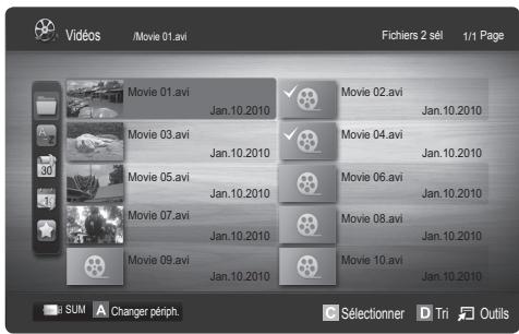 Vidéos /Movie 01.avi Fichiers 2 sèl 1/1 Page Movie 01.avi Jan.10.2010 Movie 02.avi Jan.10.2010 Movie 03.avi Jan.10.2010 Movie 04.avi Jan.10.2010 Movie 05.avi Jan.10.2010 Movie 06.avi Jan.10.2010 Movie 07.avi Jan.10.2010 Movie 08.avi Jan.10.2010 Movie 09.avi Jan.10.2010 Movie 10.avi Jan.10.2010 SUM A Changer périph. C Sélectionner D Tri Outils