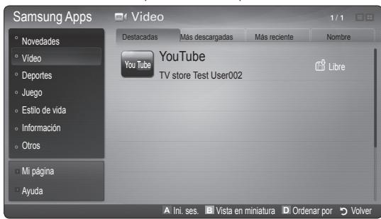 Samsung Apps Novedades Video Deportes Juego Estilo de vida Información Otros Mi página Ayuda Video Destacadas Más descargadas Más reciente Nombre YouTube YouTube TV store Test User002 Libre A Ini. ses. B Vista en miniatura D Ordenar por Volver