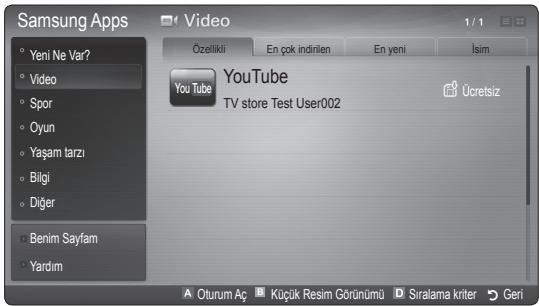 Samsung Apps Yeni Ne Var? Video Spor Oyun Yaşam tarzı Bilgi Diğer Benim Sayfam Yardım Video Özellikli En çok indirilen En yeni İsim YouTube TV store Test User002 Ücretsiz A Oturum Aç Küçük Resim Görünümü D Siralama kriter Geri