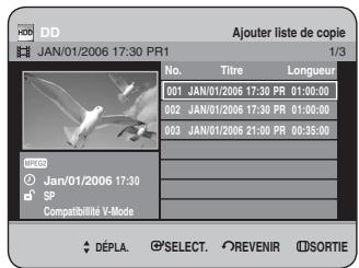 SAMSUNG DVD-HR734 - Appuyez sur le bouton OK. L'écran Ajouter liste de copie s'affiche. - 1