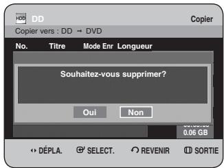 SAMSUNG DVD-HR734 - Appuyez sur le bouton ANYKEY. Appuyez sur les boutons ▲▼ pour sélectionner Supprimer, puis appuyez sur le bouton OK ou ▶. Le message “Souhaitez-vous supprimer?” s’affiche. - 1