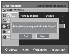 SAMSUNG DVD-R129 - Appuyez sur les touches ▲▼ pour sélectionner disque non finalisé, puis appuyez sur la touche OK ou►. le message “souhaitez-vous ne pas finaliser le disque?” apparait. - 1