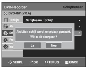 SAMSUNG DVD-R129 - Druk op de ▲▼ toets om Afsluiten schijf ongedaan make n te selecteren en druk verwolgens op de OK of ▷ toets. U krintjt nu de vraag: "Afsluiten schijf ongedaan make?" - 2