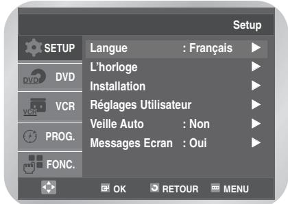 Setup SETUP Langue : Français L'horloge Installation Réglages Utilisateur Veille Auto : Non Messages Ecran : Oui FONC. OK RETOUR MENU