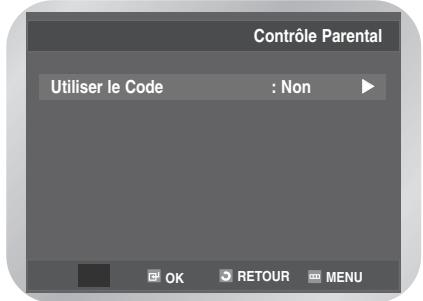 Contrôle Parental Utiliser le Code : Non OK RETOUR MENU