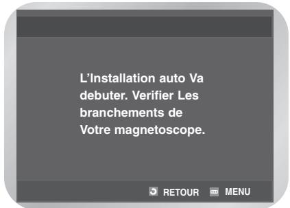 L'Installation auto Va debuter. Verifier Les branchements de Votre magnetoscope.