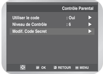 Contrôle Parental Utiliser le code : Oui Niveau de Contrôle : 6 Modif. Code Secret
