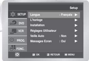Setup SETUP L'horloge : Français ▶ L'horloge Installation Réglages Utilisateur ▶ Vette Auto : Non ▶ Messages Écran : Oui ▶ PROG. FONC. OK RETOUR MENU