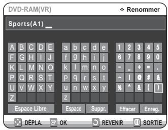 SAMSUNG DVD-VR320P - Sélectionnez les caractères souhaités en déplacant la case de selection à l'aide des touches ▲▼ △▶ puis appuyez sur OK. - 1