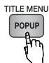 SAMSUNG BD-C6500 - Using the Popup Menu - 2