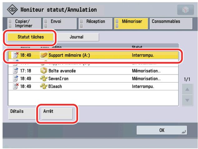 CANON IMAGERUNNER ADVANCE C5030I - Appuyer sur [Statut tâches] → Sélectionner la tâche à annuler → appuyer sur [Arrêt]. - 1