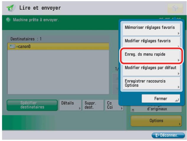 CANON IMAGERUNNER ADVANCE C5030I - Appuyer sur  appuyer sur [Enreg. ds menu rapide]. - 2