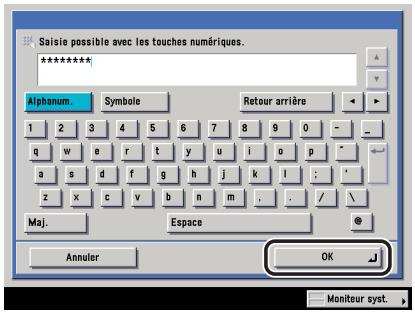 CANON IR5075 - Saisir le mot de passer  appuyer sur [OK]. - 1