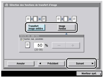CANON IR5075 - Sélectionner [Transfert image entière] ou [Image fondue]  appuyer sur [Suivant]. - 1