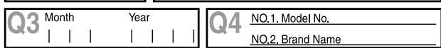 Q3 Month Year | | | | | | | Q4 NO.1. Model No. NO.2. Brand Name