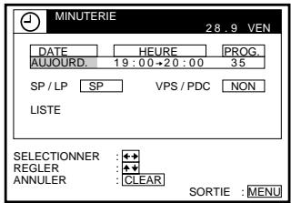 MINUTERIE 28.9 VEN DATE HEURE PROG. AUJOURD. 19:00+20:00 35 SP / LP SP VPS / PDC NON LISTE SELECTIONNER :◆◆ REGLER :◆◆ ANNULER :CLEAR SORTIE :MENU