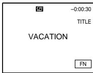 0:00:30 TITLE VACATION FN