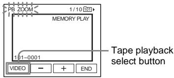 SONY DCR-TRV460E - Magnifying pictures - Tape playback zoom/Memory playback zoom - 2