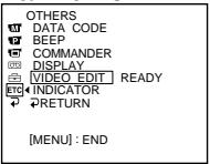 OTHERS DATA CODE BEEP COMMANDER DISPLAY VIDEO EDIT READY INDICATOR RETURN [MENU] : END