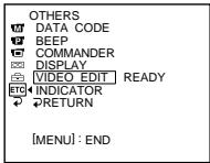 OTHERS DATA CODE BEEP COMMANDER DISPLAY VIDEO_EDIT READY INDICATOR RETURN [MENU] : END