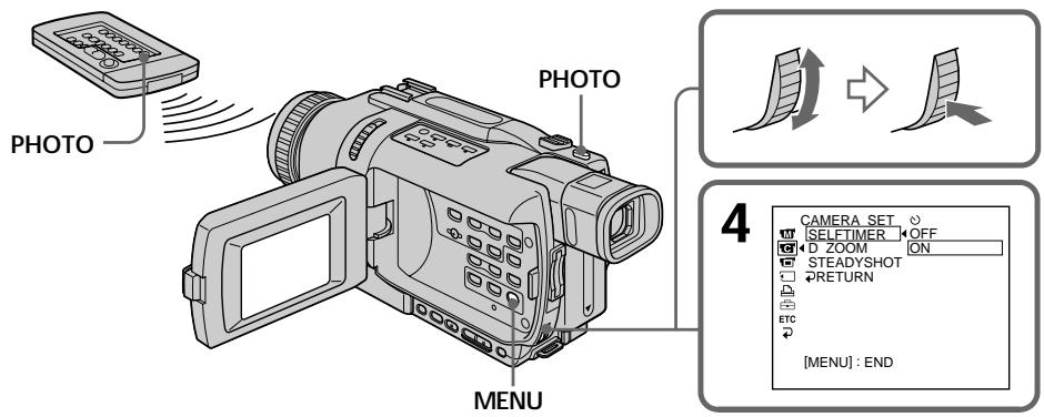 PHOTO PHOTO MENU 4 CAMERA SET ○ SELFTIMER OFF D ZOOM ON STEADYSHOT RETURN ETC + [MENU] : END
