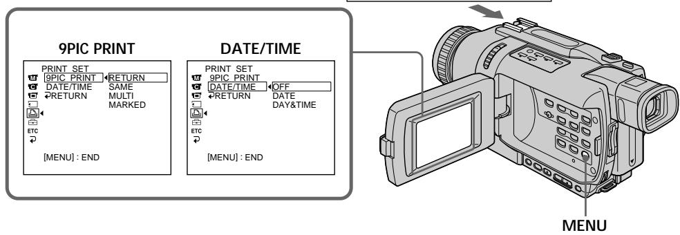 9PIC PRINT PRINT SET 9PIC PRINT RETURN DATE/TIME SAME RETURN MULTI MARKED [MENU] : END DATE/TIME PRINT SET 9PIC PRINT DATE/TIME OFF RETURN DATE DAY&TIME [MENU] : END MENU