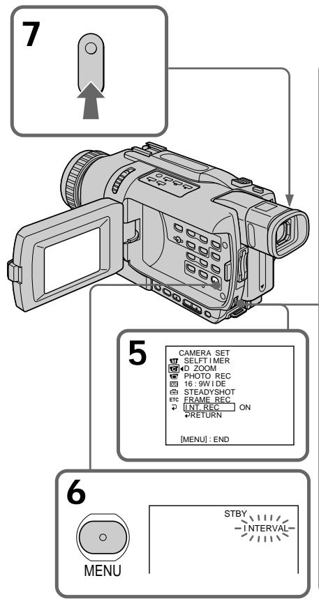 7 CAMERA SET SELF TIMER D ZOOM PHOTO REC 16:9W I DE STEADYSHOT ETC FRAME REC INT REC ON RETURN [MENU]: END STBY INTERVAL MENU
