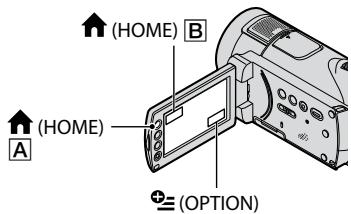 SONY HDR-CX11E - Exéciution de diverses fonctions - « HOME » et « OPTION » - 1