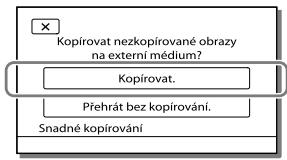 SONY HDR-TD30VE - Klepněte na [Kopírovat.] na obrazovce videokamery. - 1