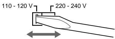 110 - 120 V 220 - 240 V