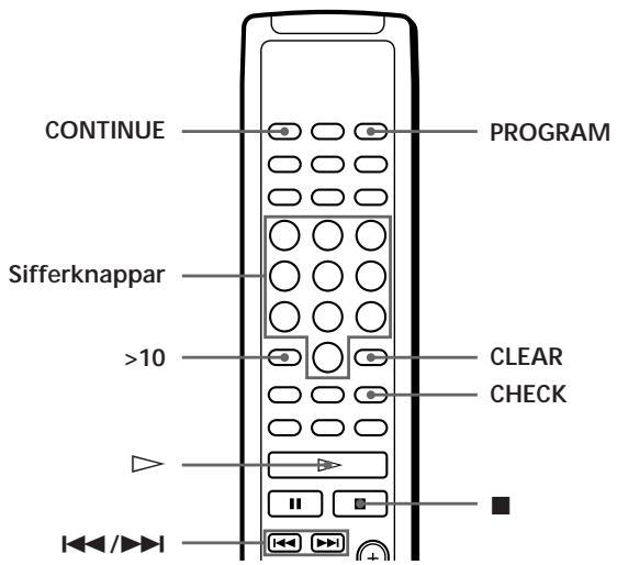 CONTINUE Sifferknappar >10 PROGRAM CLEAR CHECK <