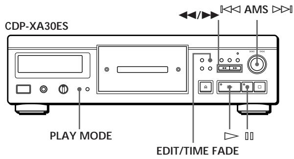 CDP-XA30ES PLAY MODE EDIT/TIME FADE AMS