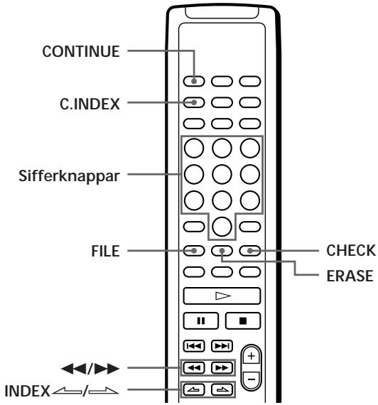 CONTINUE C.INDEX Sifferknappar FILE CHECK ERASE INDEX