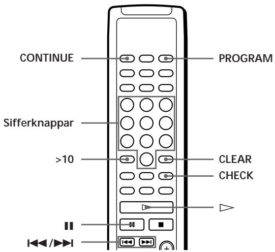 CONTINUE Sifferknappar >10 PROGRAM CLEAR CHECK <