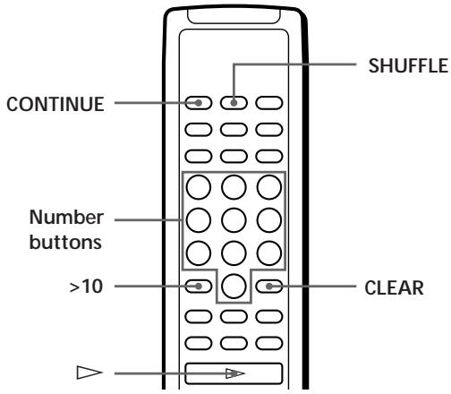 SHUFFLE CONTINUE Number buttons >10 CLEAR