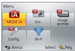 PANASONIC TZ70 - Utilisez ▲▼◀▶ pour sélectionner le menu [MODE iA], puis appuyez sur [MENU/SET] - 1