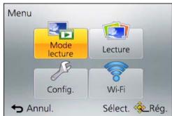PANASONIC TZ70 - Utilisez ▲▼◀▶ pour sélectionner le menu [Mode lecture], puis appuyez sur [MENU/SET] - 1