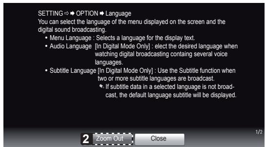 SETTING ➔ OPTION ➔ Language You can select the language of the menu displayed on the screen and the digital sound broadcasting. • Menu Language : Selects a language for the display text. • Audio Language [In Digital Mode Only] : elect the desired language when watching digital broadcasting containing several voice languages. • Subtitle Language [In Digital Mode Only] : Use the Subtitle function when two or more subtitle languages are broadcast. • If subtitle data in a selected language is not broad- cast, the default language subtitle will be displayed.