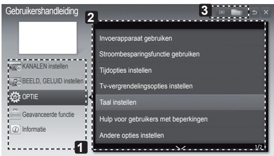 Gebruikershandleiding KANALEN instellen BEELD, GELUID instellen OPTIE Geavanceerde functie Informatie Invoerapparaat gebruiken Stroombesparingsfunctie gebruiken Tijdopties instellen Tv-vergrendelingsopties instellen Taal instellen Hulp voor gebruikers met beperkingen Andere opties instellen