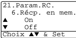 21.Param.RC. 6.Récp. en mem. ▲ On ▼ Off Choix ▲▼ & Set