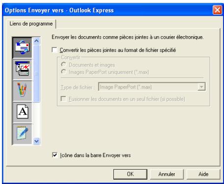 Options Envoyer vers - Outlook Express Liens de programme Envoyer les documents comme pièces jointes à un courier électronique. Converts les pièces jointes au format de fichier spécifié Documents et images Images PaperPort uniquement (*.max) Type de fichier : Image PaperPort (*.max) Eusionner les documents en un seul fichier (si possible) Jcône dans la barre Envoyer vers OK Annuler Aide