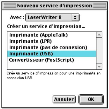Nouveau service d'impression Avec : LaserWriter 8 Créer un service d'impression... Imprimante (AppleTalk) Imprimante (LPR) Imprimante (pas de connexion) Imprimante (USB) Convertisseur (PostScript) Crée un service d'impression pour une imprimante en connexion USB. Annuler OK