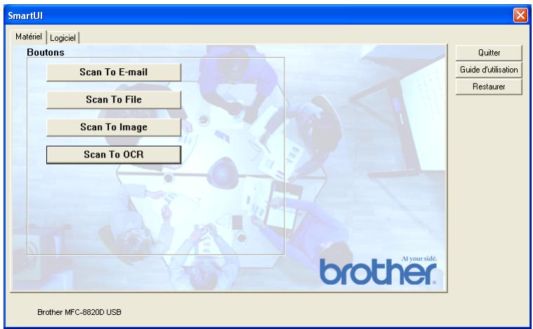 SmartUI Matériel | Logiciel Boutons Scan To E-mail Scan To File Scan To Image Scan To OCR Quitter Guide d'utilisation Restaurer Brother MFC-8820D USB