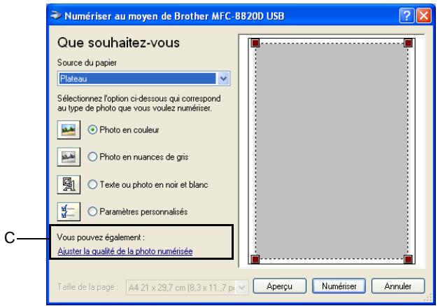 Numériser au moyen de Brother MFC-8820D USB Que souhaitez-vous Source du papier Plateau Sélectionnez l'option ci-dessous qui correspond au type de photo que vous voulez numériser. Photo en couleur Photo en nuances de gris Texte ou photo en noir et blanc Paramètres personnalisés Vous pouvez également : Ajuster la qualité de la photo numérisée Taille de la page : A4 21 x 29.7 cm (8.3 x 11.7 p Aperçu Numériser Annuler