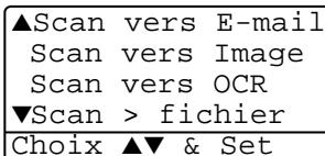 ▲Scan vers E-mail Scan vers Image Scan vers OCR ▼Scan > fichier Choix ▲▼ & Set