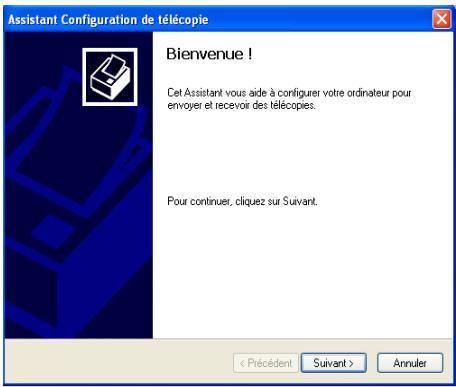 Assistant Configuration de télécopie Bienvenue ! Cet Assistant vous aide à configurer votre ordinateur pour envoyer et recevoir des télécopies. Pour continuer, cliquez sur Suivant. < Précédent Suivant > Annuler