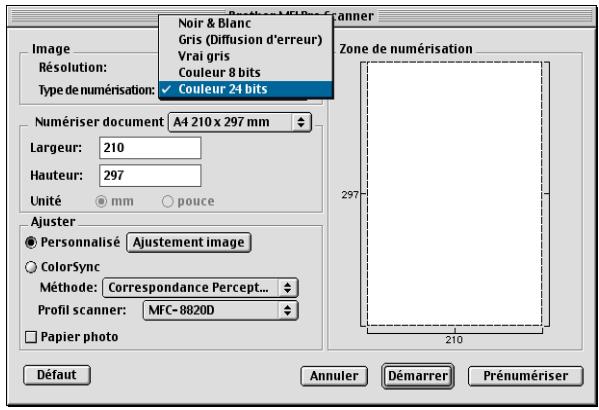 Position MFC-8 bits Noir & Blanc Gris (Diffusion d'erreur) Vrai gris Couleur 8 bits ✓ Couleur 24 bits Zone de numérisation Image Résolution: Type de numérisation: Numériser document A4 210 x 297 mm Largeur: 210 Hauteur: 297 Unité mm pouce Ajuster ● Personnalisé Ajustement image ○ ColorSync Méthode: Correspondance Percept... Profil scanner: MFC-8820D □ Papier photo Défaut Annuler Démarrer Prénomériser