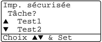 Imp. sécurisée Tâche? ▲ Test1 ▼ Test2 Choix ▲▼ & Set